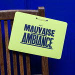 Super Mauvaise ambiance - Pancarte letterpress - Super Marché noir